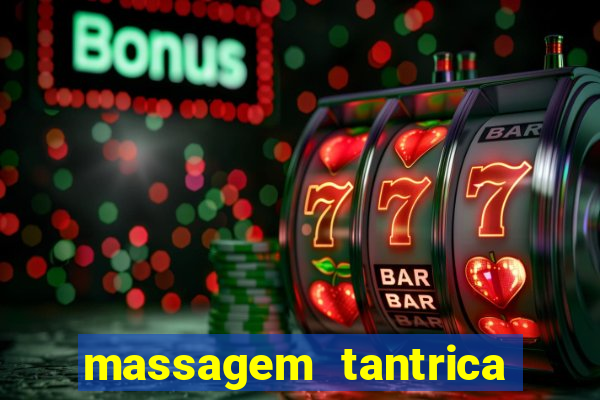 massagem tantrica em santos